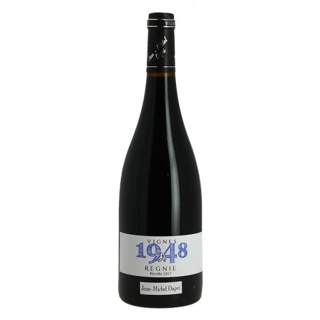 Régnié Vignes de 1948 Vin rouge du Beaujolais par Jean Michel Dupré 